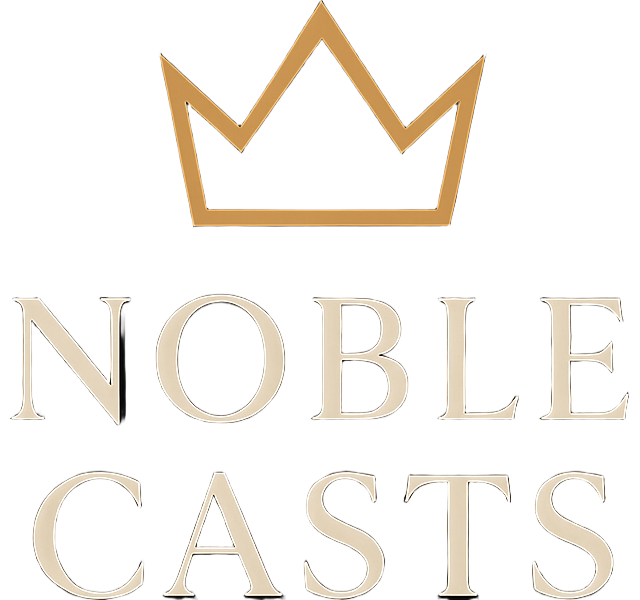 NOBLE CASTS